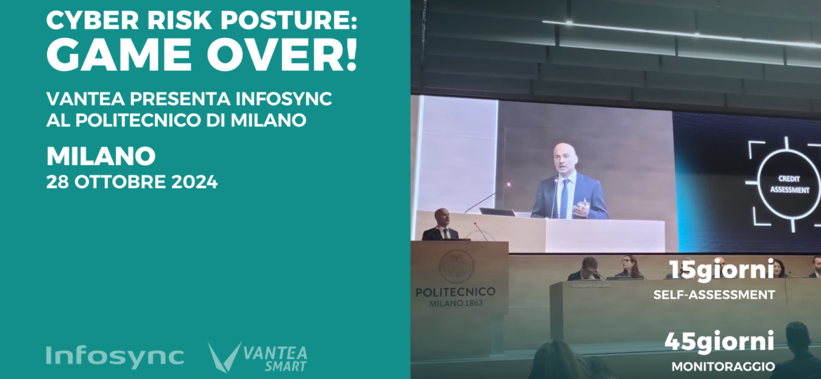 VanteaSMART_VANTEA SMART PRESENTA INFOSYNC AL POLITECNICO DI MILANO_UNA PIATTAFORMA CHE EVOLVE AUDIT E CYBER RISK MANAGEMENT